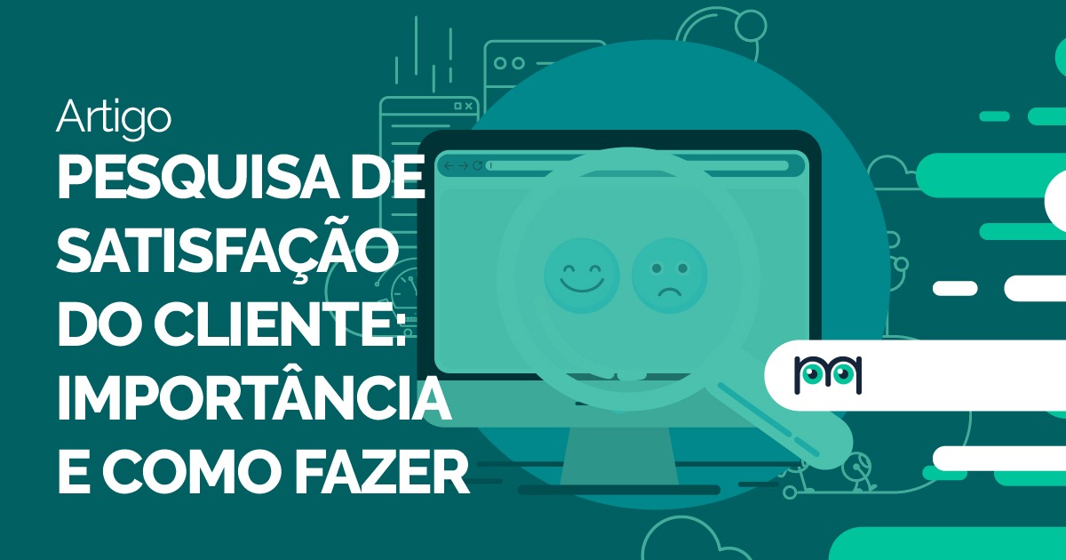 Pesquisa de satisfação do cliente importância e como fazer Blog da