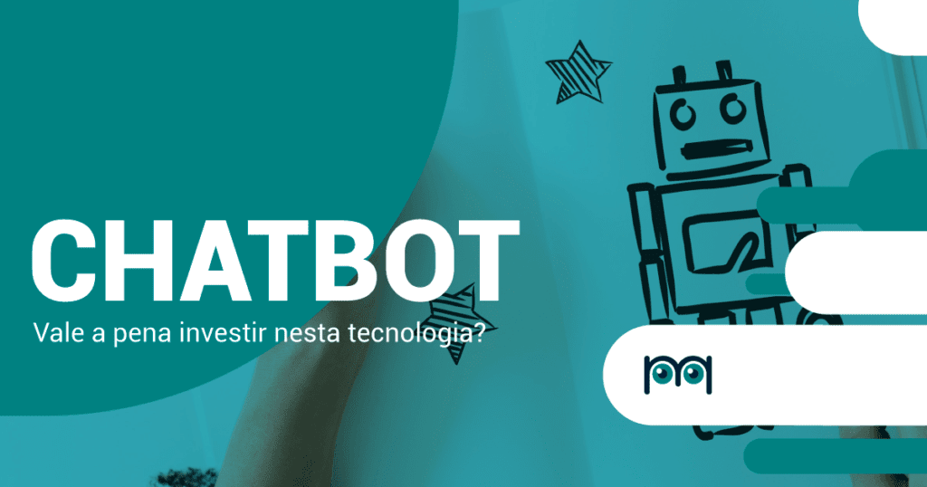 Chatbot para atendimento: vale a pena investir em um?